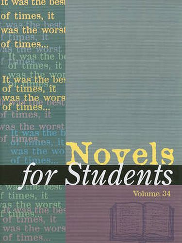 Cover image for Novels for Students: Presenting Analysis, Context and Criticism on Commonly Studied Novels