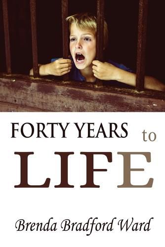 Cover image for FORTY YEARS to LIFE