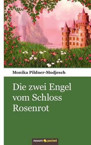 Cover image for Die zwei Engel vom Schloss Rosenrot