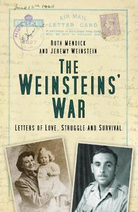 Cover image for The Weinsteins' War: Letters of Love, Struggle and Survival