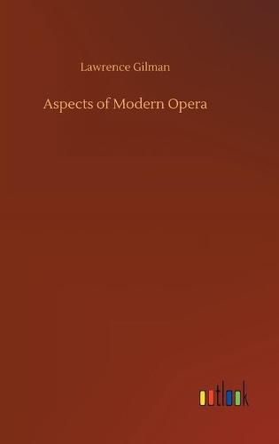 Cover image for Aspects of Modern Opera