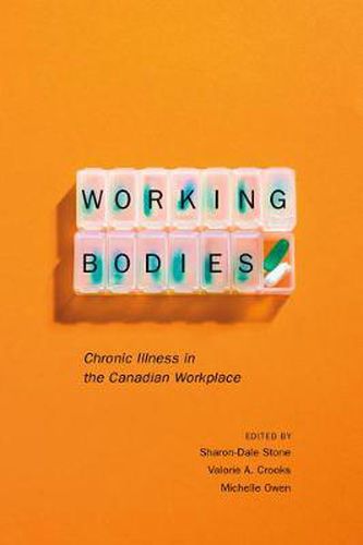 Working Bodies: Chronic Illness in the Canadian Workplace