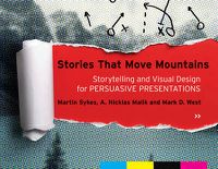 Cover image for Stories That Move Mountains: Storytelling and Visual Design for Persuasive Presentations