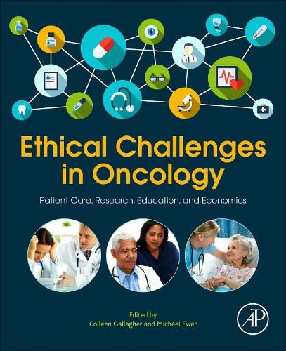 Cover image for Ethical Challenges in Oncology: Patient Care, Research, Education, and Economics