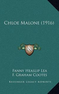 Cover image for Chloe Malone (1916)