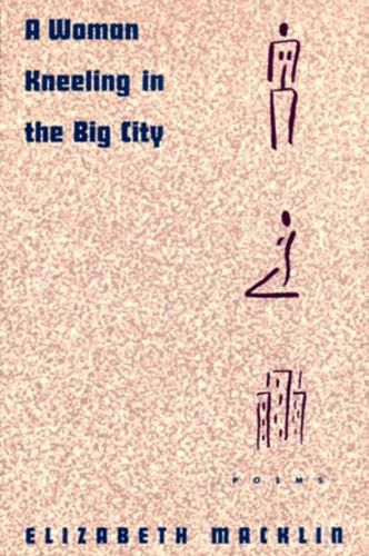 Cover image for A Woman Kneeling in the Big City