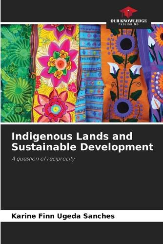 Cover image for Indigenous Lands and Sustainable Development