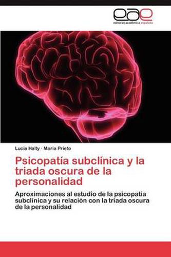 Cover image for Psicopatia subclinica y la triada oscura de la personalidad