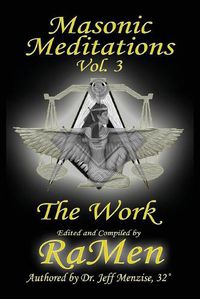 Cover image for Masonic Meditations vol 3: The Work