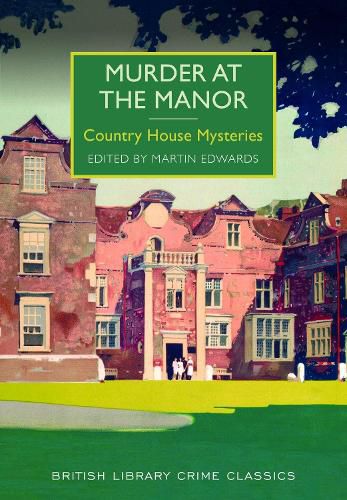 Cover image for Murder at the Manor: Country House Mysteries