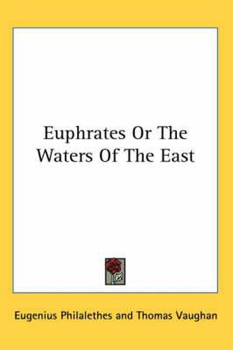 Cover image for Euphrates Or The Waters Of The East