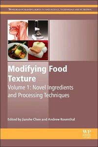 Cover image for Modifying Food Texture: Novel Ingredients and Processing Techniques
