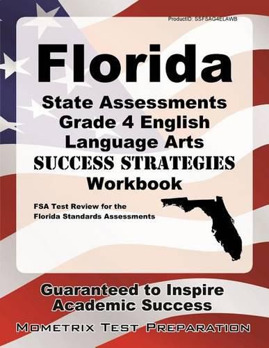 Cover image for Florida State Assessments Grade 4 English Language Arts Success Strategies Workbook: Comprehensive Skill Building Practice for the Florida Standards Assessments