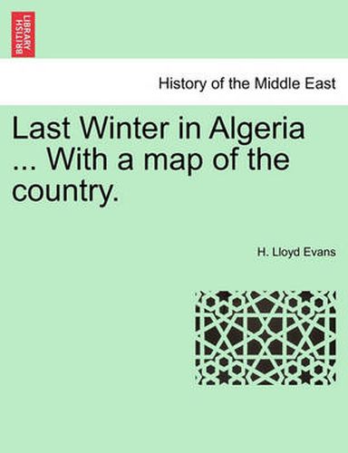 Cover image for Last Winter in Algeria ... with a Map of the Country.