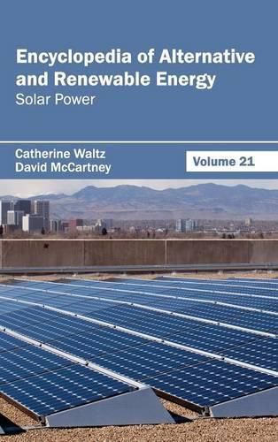 Cover image for Encyclopedia of Alternative and Renewable Energy: Volume 21 (Solar Power)