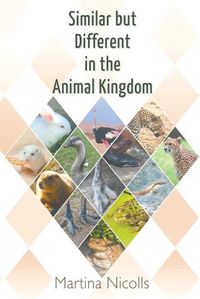 Cover image for Similar but Different in the Animal Kingdom