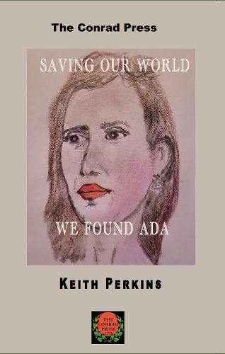 Cover image for Saving Our World, We Found Ada