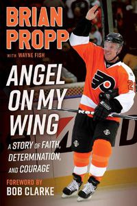 Cover image for Brian Propp: Angel On My Wing