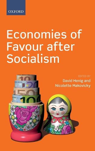 Cover image for Economies of Favour after Socialism