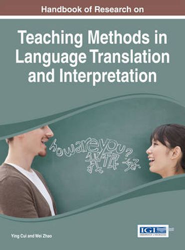 Cover image for Handbook of Research on Teaching Methods in Language Translation and Interpretation