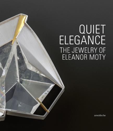 Cover image for Quiet Elegance: The Jewelry of Eleanor Moty