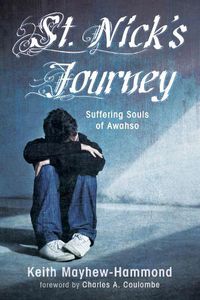 Cover image for St. Nick's Journey: Suffering Souls of Awahso