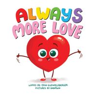 Cover image for Always More Love