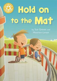 Cover image for Reading Champion: Hold on to the Mat: Independent Reading Yellow 3