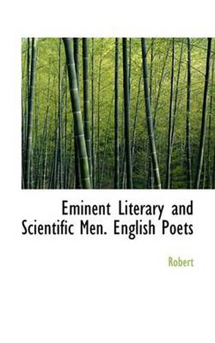 Cover image for Eminent Literary and Scientific Men. English Poets