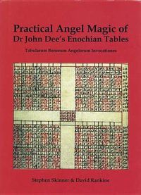Cover image for Practical Angel Magic of Dr. John Dee's Enochian Tables