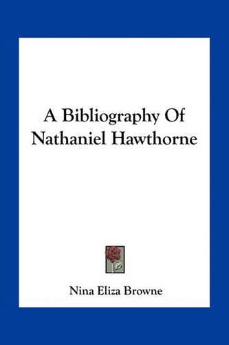 A Bibliography of Nathaniel Hawthorne