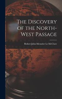 Cover image for The Discovery of the North-West Passage