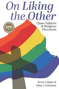 Cover image for On Liking the Other: Queer Subjects and Religious Discourses