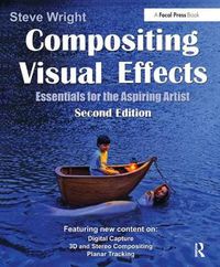 Cover image for Compositing Visual Effects: Essentials for the Aspiring Artist