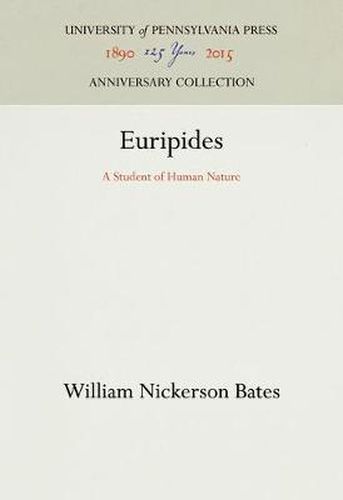 Cover image for Euripides: A Student of Human Nature