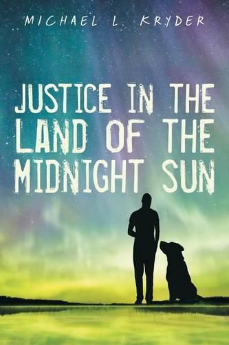 Cover image for Justice in the Land of the Midnight Sun