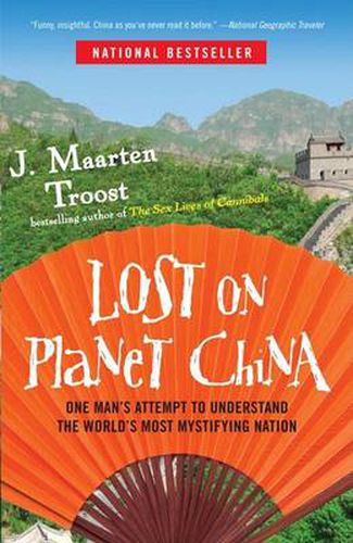 Cover image for Lost on Planet China: One Man's Attempt to Understand the World's Most Mystifying Nation