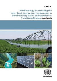 Cover image for Methodology for assessing the water-food-energy-ecosystem nexus in transboundary basins and experiences from its application