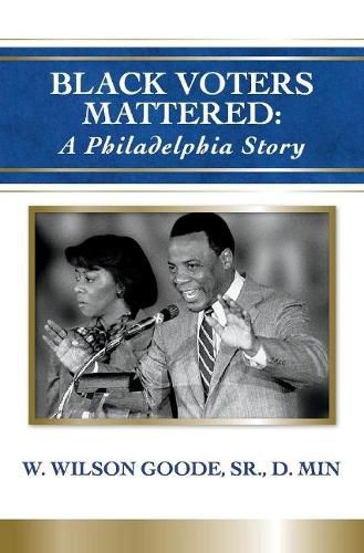 Black Voters Mattered: A Philadelphia Story