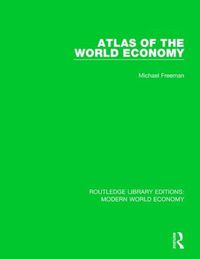 Cover image for Atlas of the World Economy