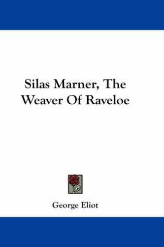 Cover image for Silas Marner, the Weaver of Raveloe