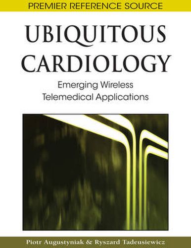 Cover image for Ubiquitous Cardiology: Emerging Wireless Telemedical Applications