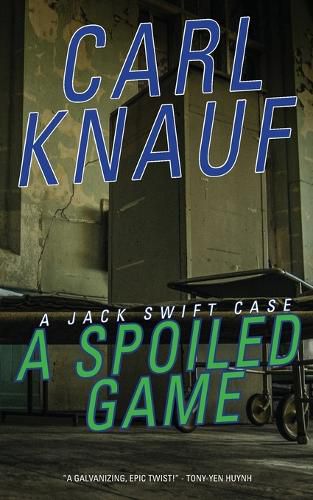 Cover image for A Spoiled Game: A Jack Swift Case