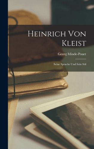 Cover image for Heinrich Von Kleist; Seine Sprache Und Sein Stil