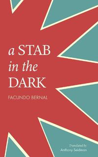 Cover image for A Stab in the Dark: The Milestone Poetry Collection of Border Region Literature