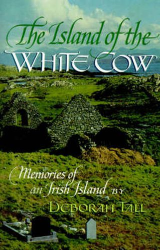 Cover image for The Island of the White Cow: Memories of an Irish Island