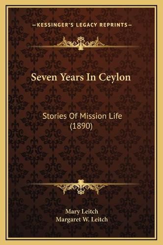 Seven Years in Ceylon: Stories of Mission Life (1890)