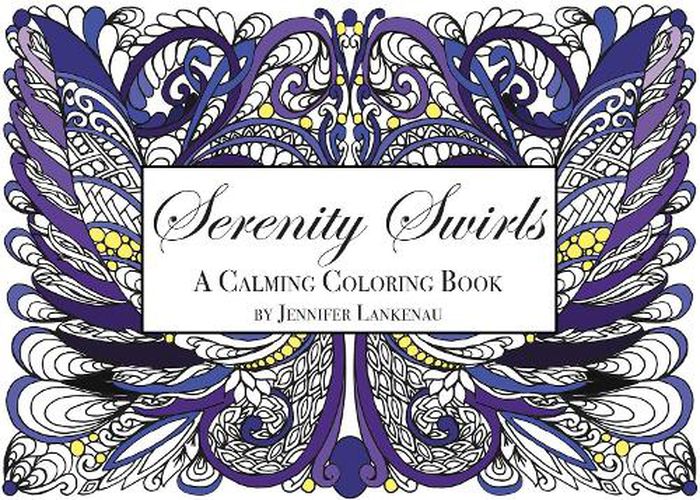 Cover image for Serenity Swirls Mini: 25 Unique Coloring Patterns for Stress Relief and Mindfulness (5 x 7)