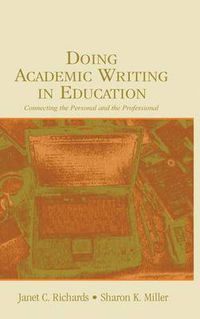 Cover image for Doing Academic Writing in Education: Connecting the Personal and the Professional