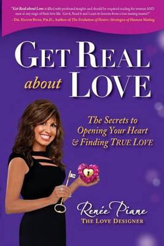 Cover image for Get Real about Love: The Secrets to Opening Your Heart & Finding True Love